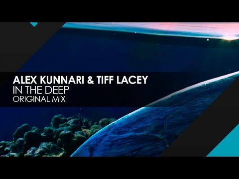 Alex Kunnari & Tiff Lacey - In The Deep