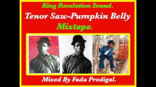Tenor Saw Pumpkin Belly Mixtape. R.I.P. 1966 - 1988.