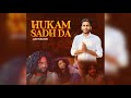 Hukam Sadh Da | Lavi Kalyan | Sai Surinder Shah Ji | Latest Punjabi Song 2024