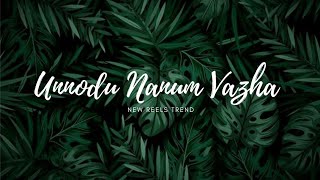 unnodu nanum vazha(adi penne)song lyrics-naamzidhu