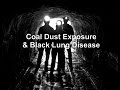 Coal Dust Exposure & Black Lung Disease