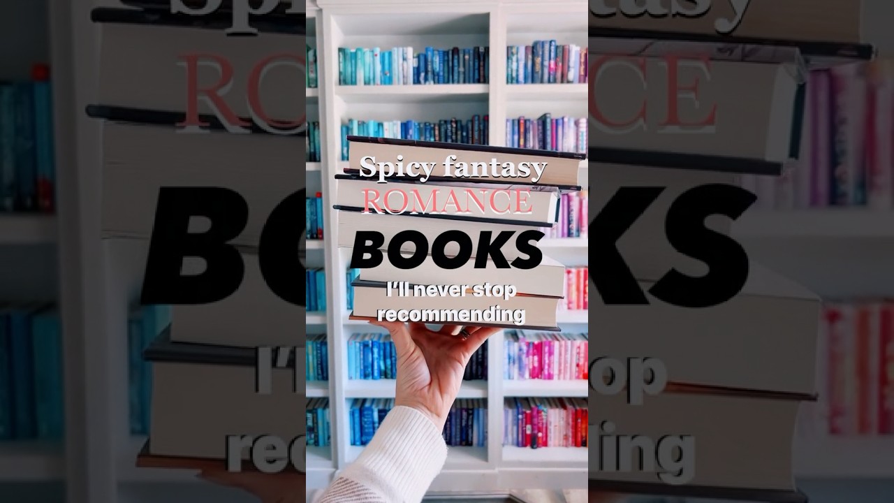 Spicy fantasy books I’ll never stop recommending