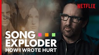 How Nine Inch Nails Wrote &#39;Hurt&#39; | Song Exploder