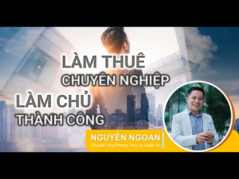 KHÓA HỌC LÀM THUÊ CHUYÊN NGHIỆP, LÀM CHỦ THÀNH CÔNG  - BUỔI 2