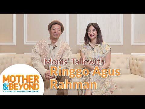 Moms' Talk with Ringgo Agus Rahman: Ayah Biasa yang Luar Biasa