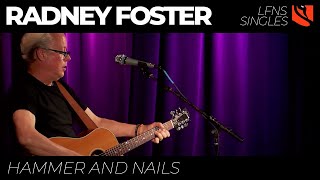 Hammer and Nails | Radney Foster