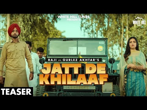 Jatt De Khilaaf (Teaser) | Raji Ft. Gurlez Akhtar | Rel on 4 May | White Hill Tunes