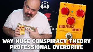 Video thumbnail for WAY HUGE CONSPIRACY THEORY PROFESSIONAL OVERDRIVE by The Pedal Picassos
