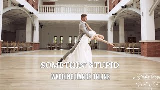 Somethin' Stupid - R. Williams &amp; N. Kidman - Wedding Dance Online | Tutorial | Functional Dance