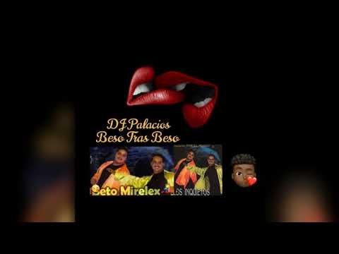 06.. Beso. Tras Beso..Los. Inquietos