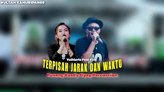 Download lagu TERPISAH JARAK DAN WAKTU - SULE Feat YULIDARIA | PUSANG RUSDY OYAG PERCUSSION (ULTAH KAHURIPAN69) mp3 Download lagu TERPISAH JARAK DAN WAKTU - SULE Feat YULIDARIA | PUSANG RUSDY OYAG PERCUSSION (ULTAH KAHURIPAN69) mp3