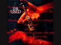 The Used - Kissing You Goodbye Lyrics