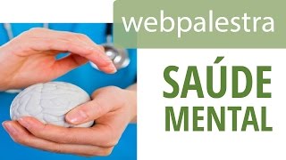 Webpalestra - A Saúde Mental além dos Psicofármacos