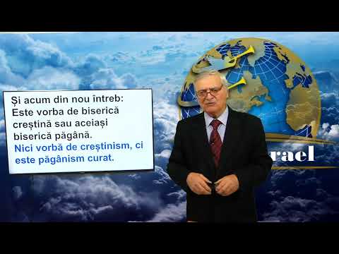 74. LECTII DIN PROFETIE. VATICANUL,  CRESTINISM SAU PAGANISM. S4. VALERIU ZBIRNEA
