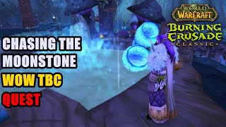 Chasing the Moonstone WoW TBC