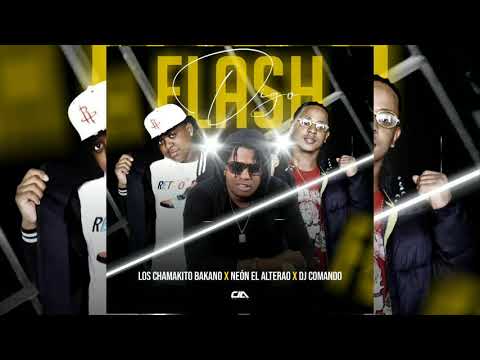 Los Chamakito Bakano Ft Neón el alterao - Digo Flash