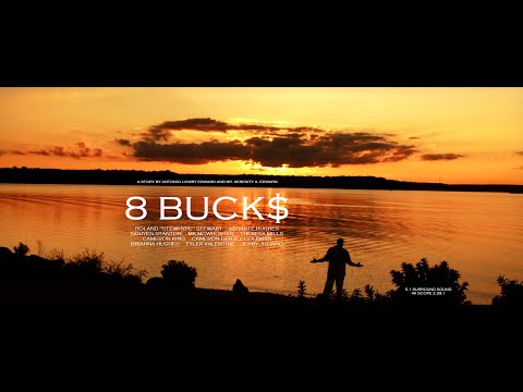 8 BUCKS (2022 feature film director's cut) | Based on true events