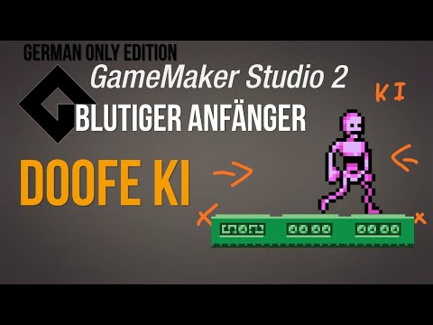 Doofe KI, only german edition  [Game Maker Studio 2 | Anfänger]