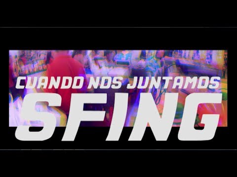 Sfing - Cuando Nos Juntamos Prod.(Desde el rincon/Mayday)