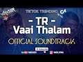 Vinater Beats Vaai Thalam Official Soundtrack Tiktok Trending 2021