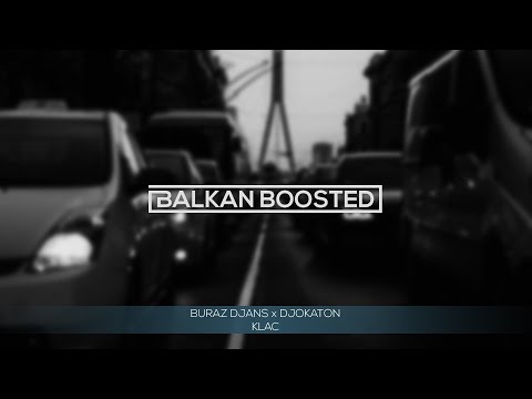 BURAZ DJANS x DJOKATON - KLAC [ BASS BOOSTED ]