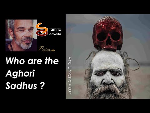 Who are the Aghori Sadhus ?