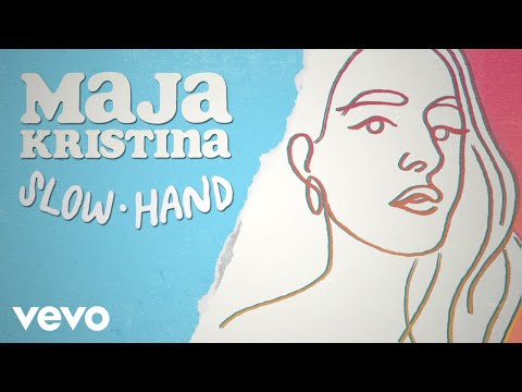 Maja Kristina - Slow Hand (Official Audio)