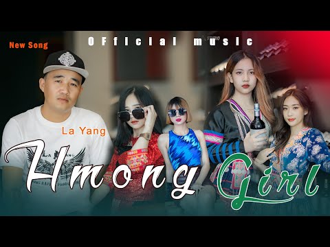La yang - hmong girls (Official Music Video)
