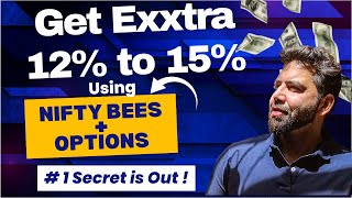 Extra 12% to 15% Using Nifty Bees & options Strategy | Get Pro with #equityincome
