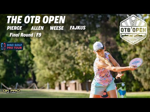 2021 OTB Open | Final RD F9 | Pierce, Allen, Weese, Fajkus