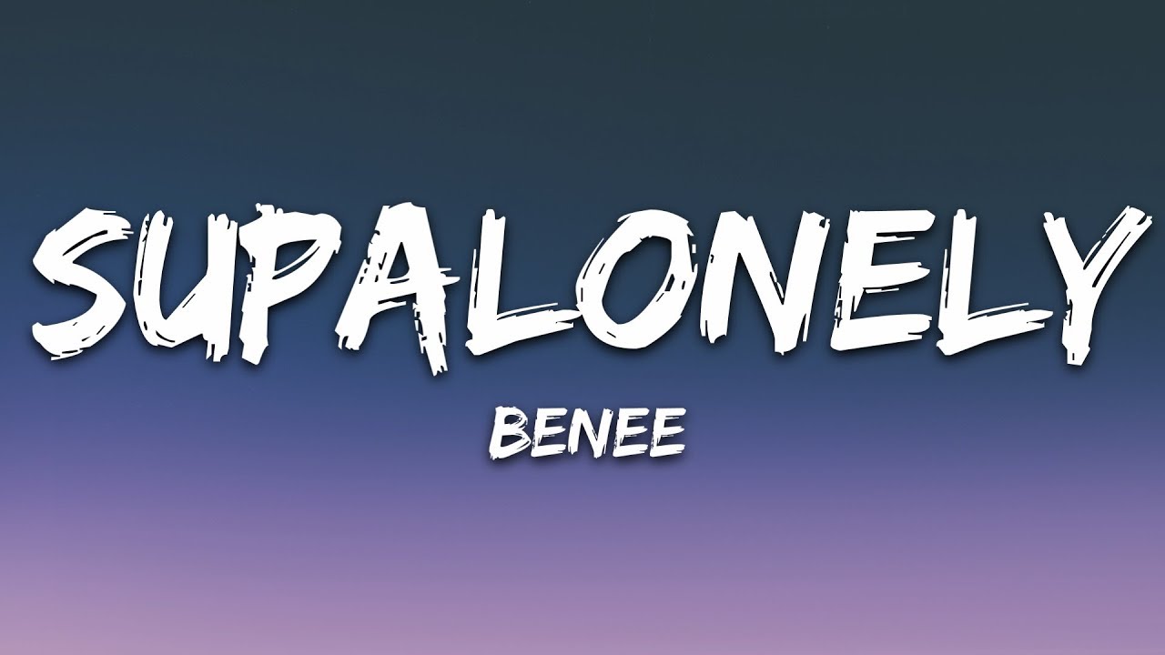 BENEE - Supalonely (Lyrics) ft. Gus Dapperton