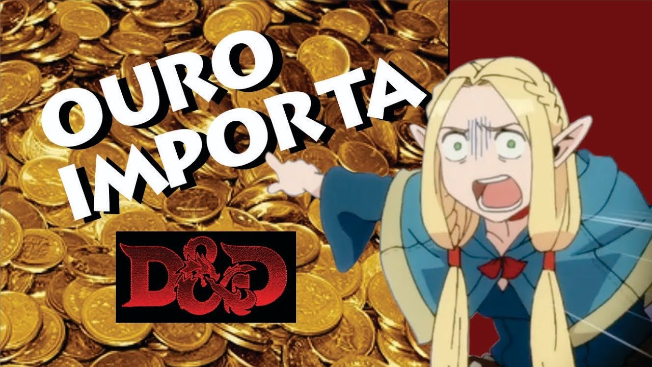 O Problema do Ouro em D&D!