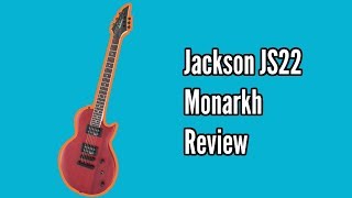 Video thumbnail for Jackson JS22 Monarkh Review by Yet Another Guitar Channel