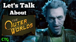 Let's Discuss The Outer Worlds