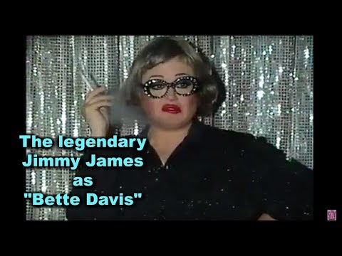 Jimmy James as Bette Davis