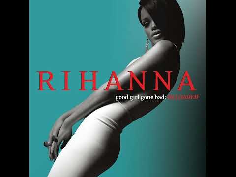 Hate That I Love You (feat. Ne-Yo) - Rihanna