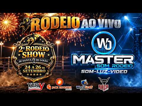 2° RODEIO SHOW SANTA FÉ DE GOIÁS / SABADO FINAL