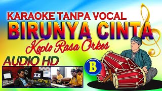 Download lagu BIRUNYA CINTA - KARAOKE KOPLO TANPA VOCAL RASA ORKES (NADA B) mp3 Download lagu BIRUNYA CINTA - KARAOKE KOPLO TANPA VOCAL RASA ORKES (NADA B) mp3