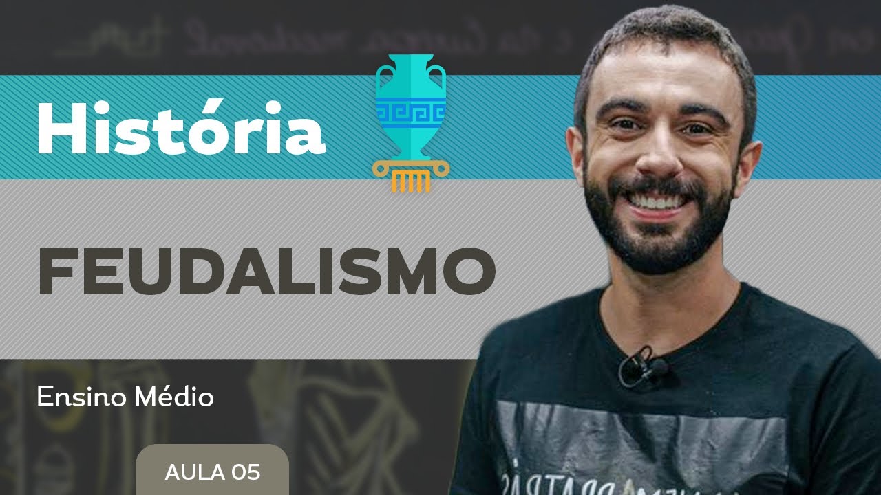 Feudalismo - História - Ensino Médio