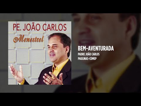 Padre João Carlos - Bem-aventurada