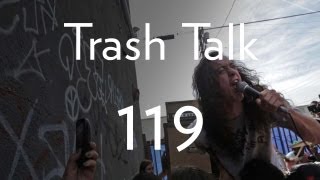 TrashTalk - "119"