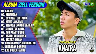 Download lagu Ziell Ferdian Full Album || ANAIRA - KENANGAN - Pop Melayu Terbaru 2026 - On Trending mp3