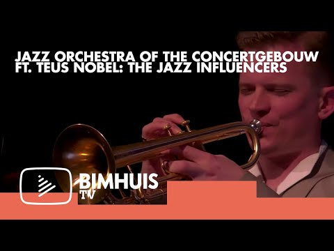 BIMHUIS TV Presents: JAZZ ORCHESTRA OF THE CONCERTGEBOUW FT. TEUS NOBEL: THE JAZZ INFLUENCERS