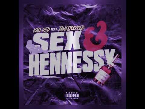 Kali R.E.D ft . Jame$TooCold - Sex and Hennessy