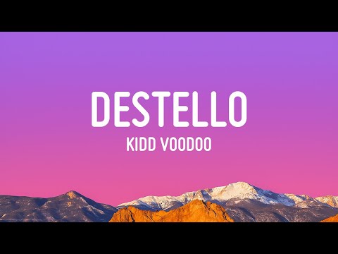 Kidd Voodoo - Destello (Letra/Lyrics)