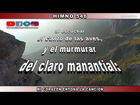 HIMNO 546 MI CORAZÓN ENTONA LA CANCIÓN. #diosesamor #diosteama #Dios #Jesucristo #fe #himnos