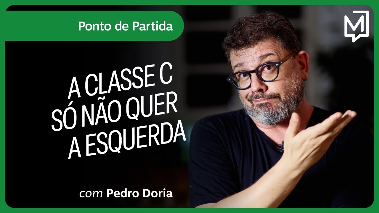 A Classe C só não quer a esquerda | Ponto de Partida