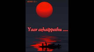 Download lagu ❣️Love song❣️ tamil status# yaar alaipatu ... #Male version#tamil love status mp3 Download lagu ❣️Love song❣️ tamil status# yaar alaipatu ... #Male version#tamil love status mp3