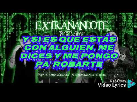 Extrañandote Remix - VF7 x Rauw Alejandro x Lenny Tavarez x Beele (letra lyrics)