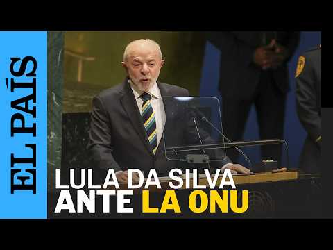 El discurso de LUIZ INÁCIO LULA DA SILVA ante la ONU | EL PAÍS